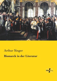 Enlarge image Cover: Bismarck in der Literatur - Vero Verlag