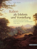 Cover: Italien als Erlebnis und Vorstellung - Schnell & Steiner