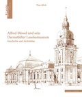 Cover: Alfred Messel und sein Darmst&auml;dter Landesmuseum - Schnell & Steiner