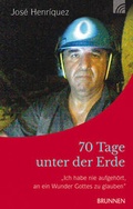 Cover: 70 Tage unter der Erde - Brunnen Verlag GmbH