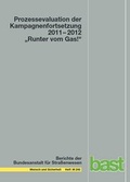 Cover: Prozessevaluation der Kampagnenfortsetzung 2011 - 2012 "Runter vom Gas!" - Fachverlag NW in Carl Ed. Sch&uuml;nemann KG
