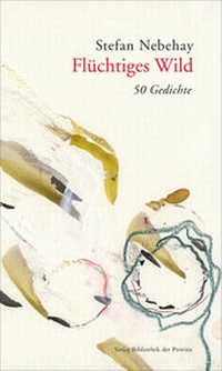 Enlarge image Cover: Flüchtiges Wild - Bibliothek der Provinz