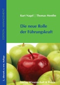 Cover: Die neue Rolle der F&uuml;hrungskraft. - Verlag Wissenschaft & Praxis