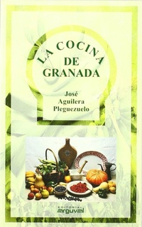 Abbildung von: La cocina de Granada - Editorial Arguval