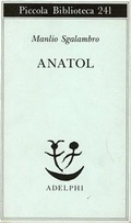 Bild: Anatol - Piccola biblioteca Adelphi;Adelphi