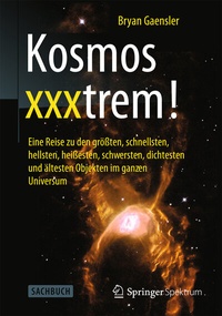 Abbildung von: Kosmos xxxtrem! - Springer Spektrum