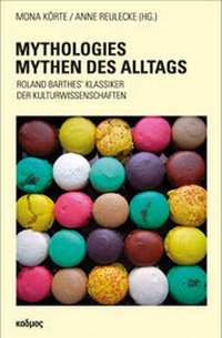 Abbildung von: Mythologies - Mythen des Alltags - Kulturverlag Kadmos Berlin