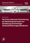 Cover: Die Prize Indemnity Versicherung als Marketinginstrument zur Umsetzung hochwertiger Verkaufsf&ouml;rderungsma&szlig;nahmen - VVW Verlag Versicherungswirtschaft