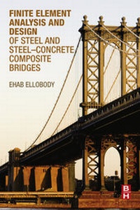 Abbildung von: Finite Element Analysis and Design of Steel and Steel-Concrete Composite Bridges - Butterworth-Heinemann