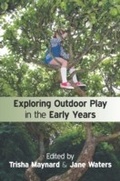 Cover: Exploring Outdoor Play In The Early Years - McGraw-Hill Education