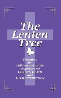 Enlarge image Cover: The Lenten Tree - Abingdon Press