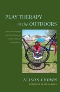 Abbildung von: Play Therapy in the Outdoors - Jessica Kingsley Publishers