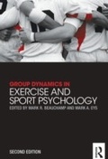 Cover: Group Dynamics in Exercise and Sport Psychology - Routledge