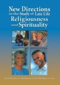 Cover: New Directions in the Study of Late Life Religiousness and Spirituality - Routledge