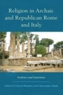Cover: Religion in Archaic and Republican Rome and Italy - Routledge