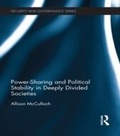 Cover: Power-Sharing and Political Stability in Deeply Divided Societies - Routledge