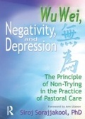 Cover: Wu Wei, Negativity, and Depression - Routledge