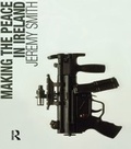 Cover: Making the Peace in Ireland - Routledge