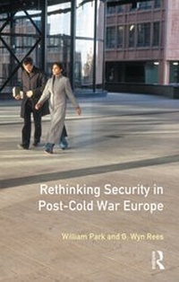 Enlarge image Cover: Rethinking Security in Post-Cold-War Europe - Routledge