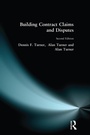Cover: Building Contract Claims and Disputes - Routledge
