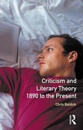 Cover: Criticism and Literary Theory 1890 to the Present - Routledge