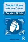 Cover: Nursing & Health Survival Guide: Infection Control - Routledge