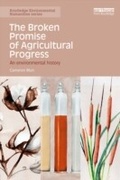 Cover: The Broken Promise of Agricultural Progress - Routledge