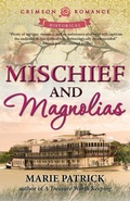 Cover: Mischief and Magnolias - Crimson Books