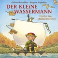 Cover: Der kleine Wassermann - Herbst im M&uuml;hlenweiher - Universal Music