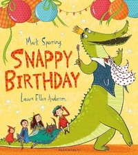 Enlarge image Cover: Snappy Birthday - Bloomsbury Childrens Books