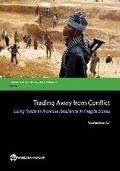 Cover: Trading Away from Conflict - World Bank Publications
