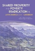 Cover: Shared Prosperity and Poverty Eradication in Latin America and the Caribbean - World Bank Publications