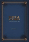 Cover: Social Studies - Collected Essays, 1974-2013 - FriesenPress