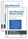 Cover: Opto-Mechanical Systems Design, Two Volume Set - CRC Press