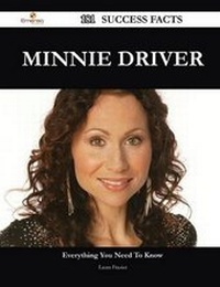 Enlarge image Cover: Minnie Driver 181 Success Facts - Everything You Need to Know about Minnie Driver - Emereo Publishing