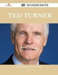 Cover: Ted Turner 157 Success Facts - Everything You Need to Know about Ted Turner - Emereo Publishing