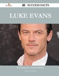 Cover: Luke Evans 35 Success Facts - Everything You Need to Know about Luke Evans - Emereo Publishing