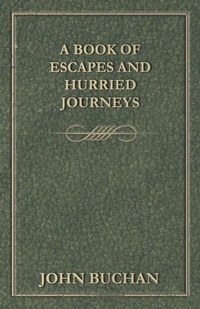 Abbildung von: A Book of Escapes and Hurried Journeys - White Press