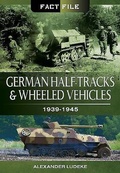 Cover: German Half-Tracks and Wheeled Vehicles - Pen & Sword Military