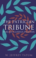 Cover: The Patrician Tribune - University of North Carolina Press