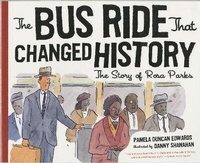 Enlarge image Cover: Bus Ride that Changed History - Houghton Mifflin