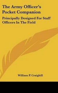 Abbildung von: The Army Officer's Pocket Companion - Kessinger Publishing