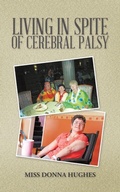Cover: Living in Spite of Cerebral Palsy - AuthorHouse UK
