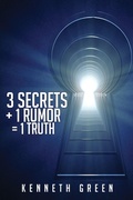 Cover: 3 Secrets + 1 Rumor = 1 Truth - Xulon Press