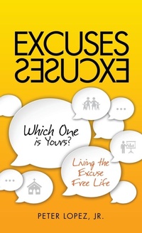 Abbildung von: Excuses Excuses Which One Is Yours? - Xulon Press