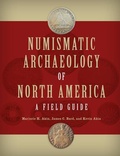 Cover: Numismatic Archaeology of North America - Left Coast Press Inc