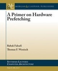 Cover: A Primer on Hardware Prefetching - Morgan & Claypool Publishers