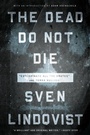 Cover: The Dead Do Not Die - The New Press