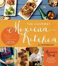Abbildung von: The Gourmet Mexican Kitchen - A Cookbook - Page Street Publishing Co.