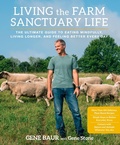 Cover: Living the Farm Sanctuary Life - Rodale Press Inc.